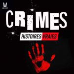 Crimes Histoires Vraies 2023